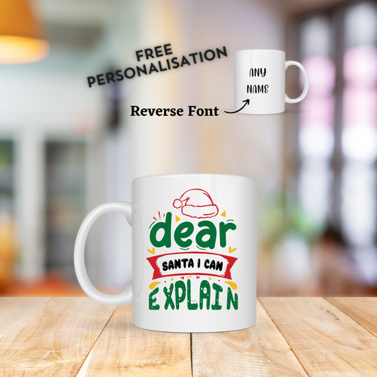 Dear Santa I Can Explain Christmas Mug