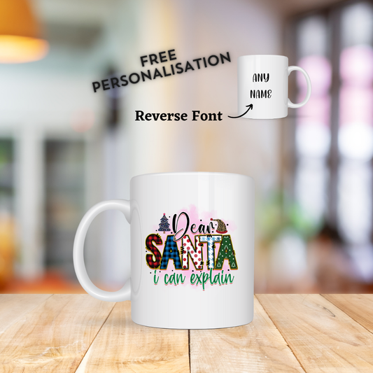 Dear Santa I Can Explain Christmas Mug