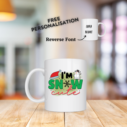 I'm Snow Cute Christmas Mug
