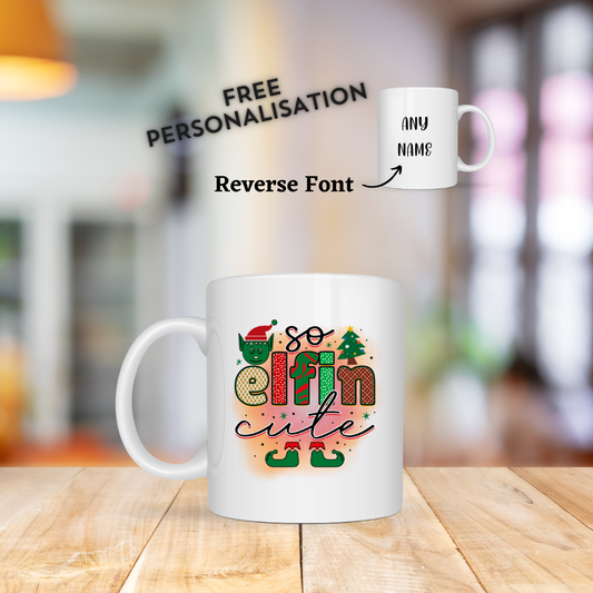 So Elfin Cute Christmas Mug